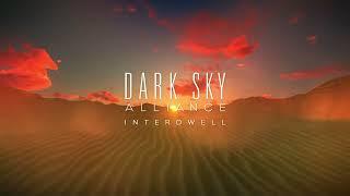 Dark Sky Alliance - Interdwell - Available Now on CD, digital and on all streaming platforms