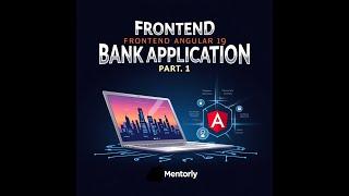 FRONTEND ANGULAR 19 BANK APPLICATION PART 1