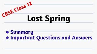 Lost Spring summary and important questions and answers | class 12 english |