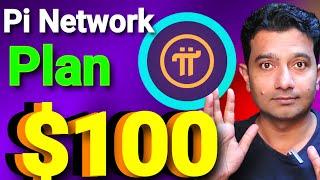 Pi Network $100 Next Plan  Big Update Pi Network Price