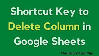 Shortcut Key To Delete Column In Google Sheets - Google Sheets Mei Column Kaise Delete Kare