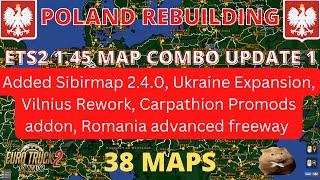 ETS2 1.45 POLAND REBUIDING MAP COMBO  (Update 1)      38 MAPS