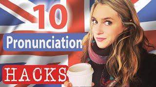 10 Pronunciation HACKS!! | British English Pronunciation