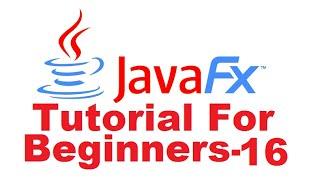 JavaFx Tutorial For Beginners 16 - JavaFX FileChooser