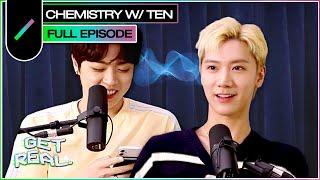 BUILDING CHEMISTRY with TEN (WayV) | Get Real S2 Ep. #3