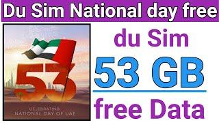 Du Sim free 53 GB Data offer uae 53th National day 2024 | du National day free 53 GB