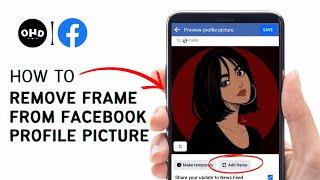 How to Remove Frame From Facebook Profile Picture 2023