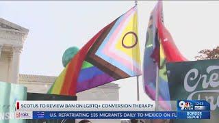 SCOTUS to review ban on LGBTQ+ conversion therapy