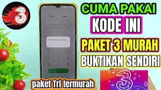 CUMA PAKAI KODE INI paket 3 super murah / cara beli kuota tri murah