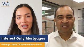 Interest Only Mortgages | Mortgage Advisor Explains |