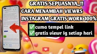 WORK || CARA MENAMBAH VIEW INSTAGRAM GRATIS TANPA AKUN TUMBAL || AMAN DAN PERMANENT