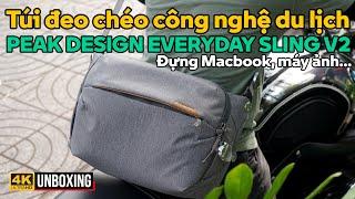 ĐỰNG MÁY ẢNH, MÁY TÍNH: TÚI ĐEO CHÉO CÔNG NGHỆ DU LỊCH PEAK DESIGN EVERYDAY SLING V2 10L ĐÁNG MUA