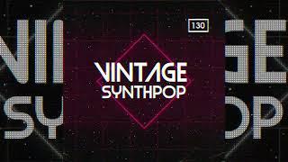 Vintage Synthpop | Loops and samples for Synthwave and Synth Pop productions