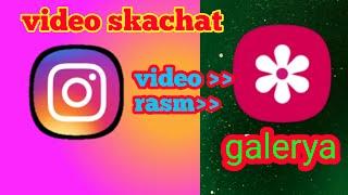 Instagramdan video skachat galareyaga rasm telegram orqali