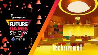 Backfirewall - Demo Reveal Trailer - Future Games Show Gamescom 2022