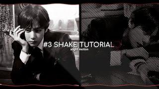 shake tutorial [alight motion]