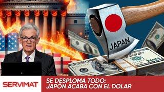 SE DESPLOMA TODO: JAPON ACABA CON EL DOLAR