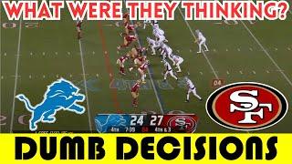 Dumb Decisions: The DUMBEST 4TH DOWN in NFC Championship HISTORY | Lions @ 49ers (2023)