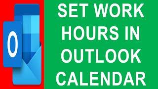 Set Work Hours in Outlook Calendar | Default Work Hours Settings in Outlook Calendar | Outlook Tips