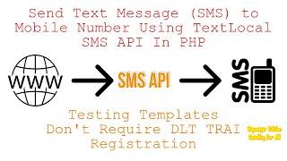 Sending SMS from PHP Website - TextLocal API - Testing templates don't require DLT TRAI registration