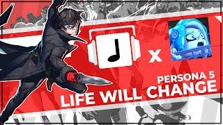 "Life Will Change" Persona 5 Remix (Ft. @hackerling)