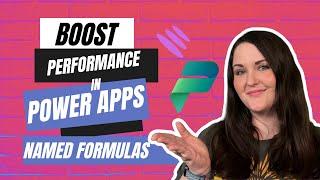 Boost your Power Apps Performance with Named Formulas