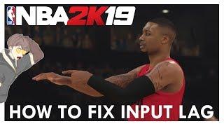 FIX INPUT LAG IN NBA 2k19 CONTROLLER ON PC [2019]