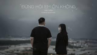 Đừng Hỏi Em Ổn Không - Diệu Vân | Cover by H2K & Po Bae