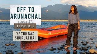 Ep 4 | Travelling through North East India | Off To Arunachal | Ye Toh Bas Shuruat Hai | Dambuk