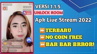 ️BARU! Apk Live Stream Gratis 2022 Tanpa Diamond - Apk Live Stream Bar Bar Versi 1.1.5 Unlock Room