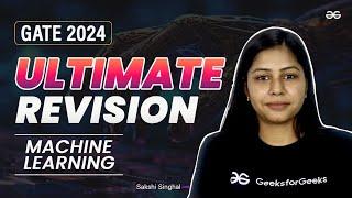 MACHINE LEARNING | GATE 2024 Ultimate Revision | GATE DS and AI