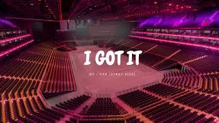 HAN (STRAY KIDS) - I GOT IT but you're in an empty arena 