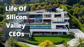 Life Of Silicon Valley CEOs | Luxury Lifestyle California