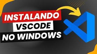Veja Como! Instalar (VsCode) - VISUAL STUDIO CODE EM 2024