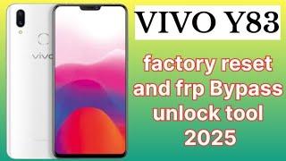 Vivo frp and factory reset tools 2025 ll  vivo y83 frp Bypass and factory reset unlock tool