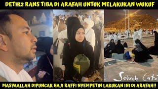 BERLINANG AIR MATA RAFFI NAGITA TIBA DI PADANG ARAFAH UNTUK WUKUF, MASYAALLAH UCAP INI DIPUNCAK HAJI