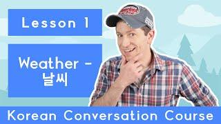 Billy Go’s Korean Conversation Course | #1: Weather – 날씨