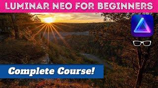 Luminar Neo Made Easy | Free Complete Course for Beginners