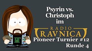 Psyrin vs. Christoph im Radio Ravnica Pioneer Tunier #12 (Runde 4) |  Magic: The Gathering