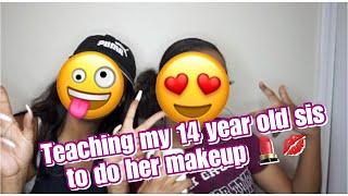 Teaching My 14 Year Old Sister To Do Her Makeup!!