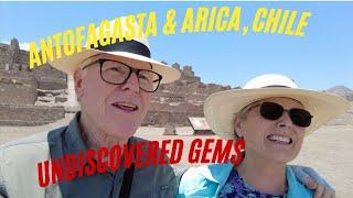 Antofagasta and Arica, Chile--Hidden Gems