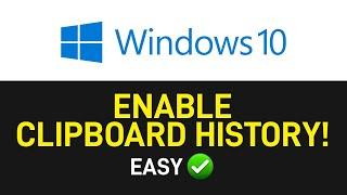 How to Enable Clipboard History on Windows 10 [EASY]