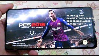 Redmi K20 Pro Pro Evolution Soccer 2019 60 FPS Gameplay with Screen Recording Enabled + Heating Test