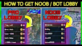  HOW TO GET NOOB LOBBY EVERYTIME IN PUBG MOBILE  20+ KILLS IN EVERY MATCH