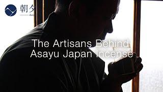 The Artisans Behind Asayu Japan Incense