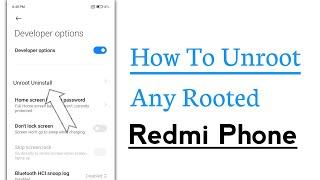 How To Unroot Any Rooted Redmi Mobile