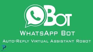 How To Activate WhatsApp Bot for Auto Reply or Auto Respond Assistant Robot