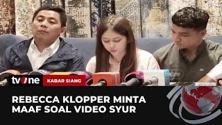 Tertunduk Lesu, Artis Rebecca Klopper Meminta Maaf soal Kasus Video Syur | Kabar Siang tvOne