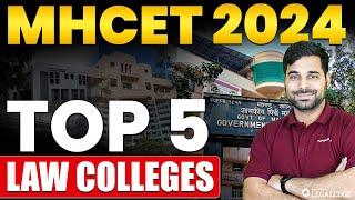 MHCET 2024 Top 5 Law Colleges in Maharashtra | MHCET Colleges Cut off 2024:Fees,Programs, Placements