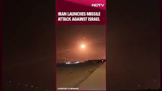 Iran Launches Missile Attack Against Israel